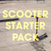 The 'Scooter Starter Pack'