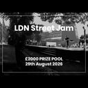 LDN Street Jam - Premier & After Party Ticket